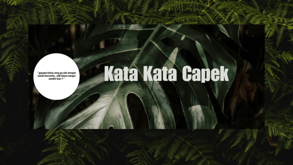 Kata Kata Capek Hati dan&nbsp;Pikiran