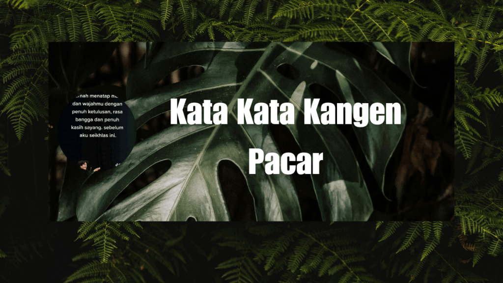 Kata Kata Kangen Pacar,Romantis Bikin&nbsp;Terharu