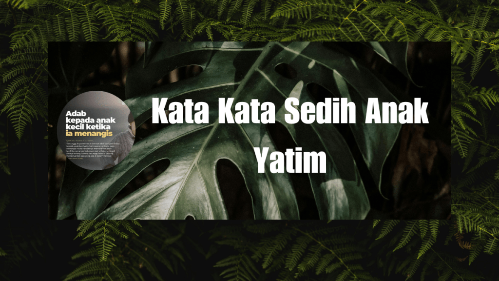 Kata Kata Sedih Anak Yatim,Menyentuh